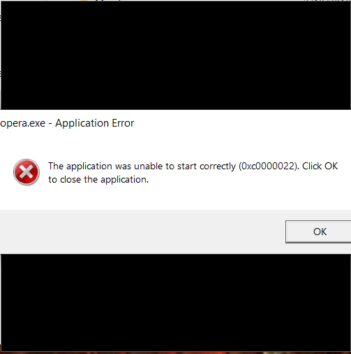 Duplicated]opera.exe unable to start correctly due to Error Oxc0000022