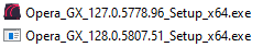 Opera_GX_128.0.5807.51_Setup_x64 + Opera_GX_127.0.5778.96_Setup_x64.png