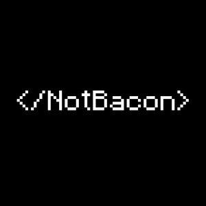 NotBacon